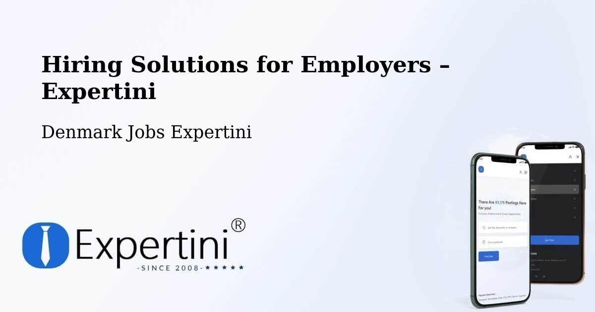 Hiring Solutions for Employers in Aalborg - Aalborg, Denmark Jobs Expertini