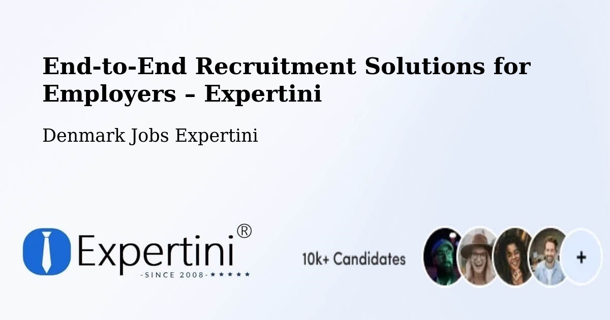 Recruitment Solutions for Employers – Aalborg - Aalborg, Denmark Jobs Expertini